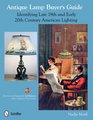 Antique Lamp Buyer's Guide Identifying Late 19th and Early 20th Century American Lighting