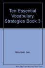 Ten Essential Vocabulary Strategies Book 3