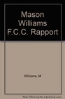 The Mason Williams FCC Rapport