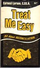 Treat Me Easy All About Reconciliation