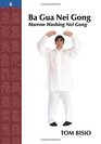 Ba Gua Nei Gong Vol 6 Marrow Washing Nei Gong