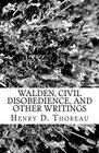 Walden Civil Disobedience and Other Writings