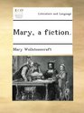Mary a fiction