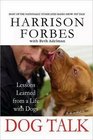 Dog Talk Lessons Learned From a Life with Dogs Large Print Version