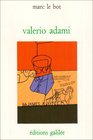 Valerio Adami Essai sur le formalisme critique