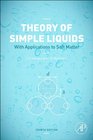 Theory of Simple Liquids Fourth Edition with Applications to Soft Matter
