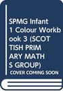 Spmg Infant 1 Colour Workbook 3 Not Sold Separately