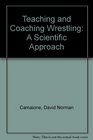Teaching and Coaching Wrestling
