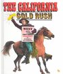 The California Gold Rush West With the FortyNiners
