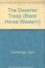 The Deserter Troop A Black Horse Western
