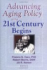 Advancing Aging Policy As the 21st Century Begins