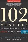 102 Minutes  The Untold Story of the Fight to Survive Inside the Twin Towers