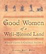 Good Women of a WellBlessed Land Women's Lives in Colonial America