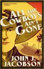 All the Cowboys Ain't Gone (Library Edition)