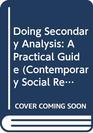 Doing Secondary Analysis A Practical Guide
