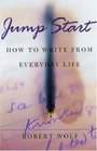 Jump Start How to Write from Everyday Life