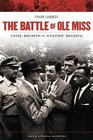The Battle of Ole Miss Civil Rights v States' Rights