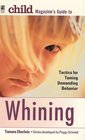 Child Magazine's Guide to Whining