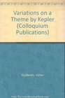 Variations on a Theme by Kepler