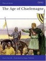 Age of Charlemagne (Men at Arms, 150)