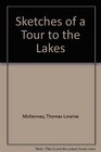 Sketches of a Tour to the Lakes