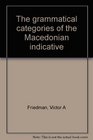 The grammatical categories of the Macedonian indicative