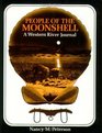 People of the Moonshell A Western River Journal