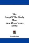 The Song Of The Manly Men And Other Verses