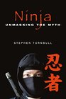 Ninja Unmasking the Myth
