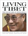Living Tibet The Dalai Lama in Dharamsala