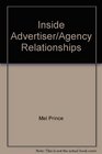Inside Advertiser/Agency Relationships