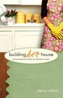 Building Her House: Commonsensical Wisdom for Christian Women (Sage)