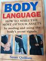 BODY LANGUAGE  HOW TO MAKE THE MOST OF YOUR ASSETS