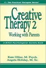 Creative Therapy 2 Working With Parents