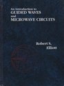 An Introduction To Guided Waves and Microwave Circuits