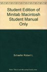Student Edition of Minitab Macintosh Student Manual Only