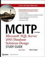 MCITP Developer Microsoft SQL Server 2005 Database Solutions Design