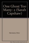 One Ghost Too Many A Sara Capshaw Mystery