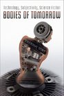 Bodies of Tomorrow Technology Subjectivity Science Fiction
