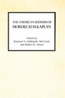 The American Judaism of Mordecai M Kaplan
