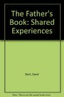 The Father's Book Shared Experiences