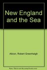 New England and the Sea