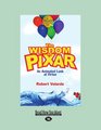 The Wisdom of Pixar An Animated Look at Virtue