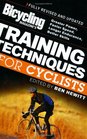 Bicycling Magazine's Training Techniques for Cyclists Revised Greater Power Faster Speed Longer Endurance Better Skills