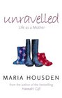 Unravelled Life as a Mother