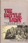 The battle for the West Thermopylae
