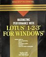 Maximizing Performance With Lotus 123 for Windows