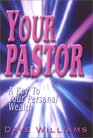 Your Pastor A Key To Your Personal Wealth