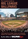 The Complete Guide to Big League Ballparks