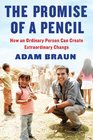 The Promise of a Pencil How Small Acts Inspire Big Change